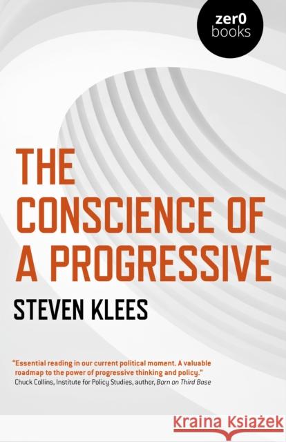 The Conscience of a Progressive Klees, Steven 9781789044966