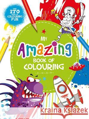 My Amazing Book of Colouring  9781789052961 Bonnier Books Ltd