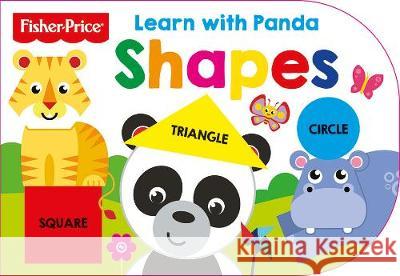 Fisher Price: Learn with Panda Shapes  9781789054033 Bonnier Books Ltd