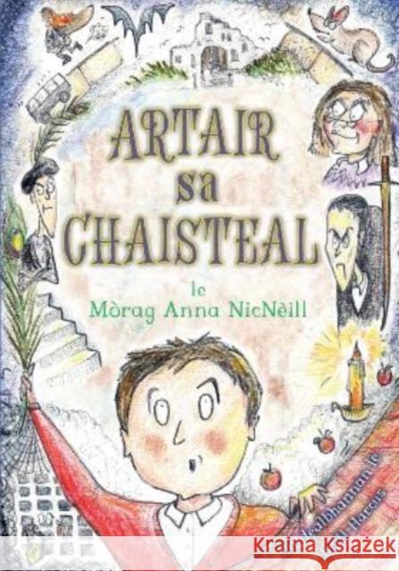 Artair sa Chaisteal Morag Anna NicNeill   9781789070927 Acair