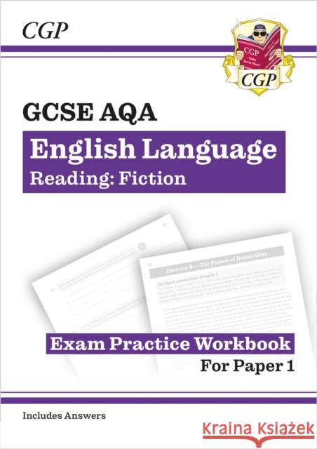 New GCSE English Language AQA Reading Fiction Exam Practice Workbook (for exams from 2026) CGP Books 9781789080056 Coordination Group Publications Ltd (CGP)