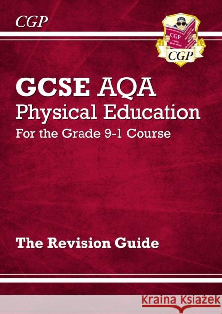 GCSE Physical Education AQA Revision Guide (with Online Edition and Quizzes) CGP Books 9781789080094 Coordination Group Publications Ltd (CGP)