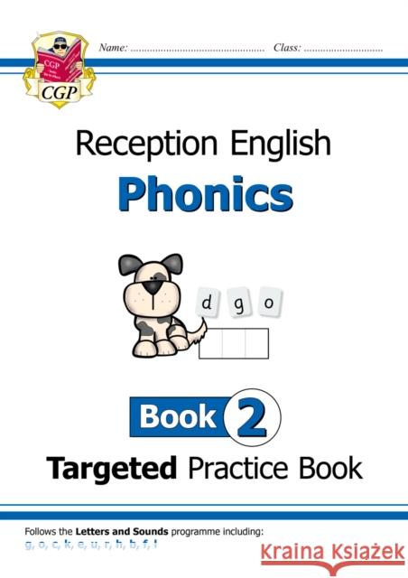 Reception English Phonics Targeted Practice Book - Book 2 Karen Bryant-Mole 9781789080124 Coordination Group Publications Ltd (CGP)