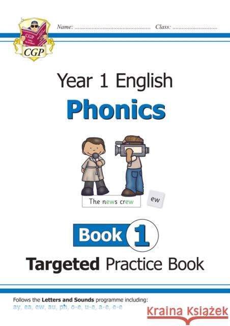 KS1 English Year 1 Phonics Targeted Practice Book - Book 1 Bryant Karen 9781789080162 Coordination Group Publications Ltd (CGP)