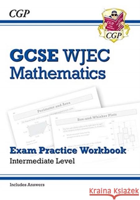 WJEC GCSE Maths Exam Practice Workbook: Intermediate (includes Answers) CGP Books 9781789080704 Coordination Group Publications Ltd (CGP)