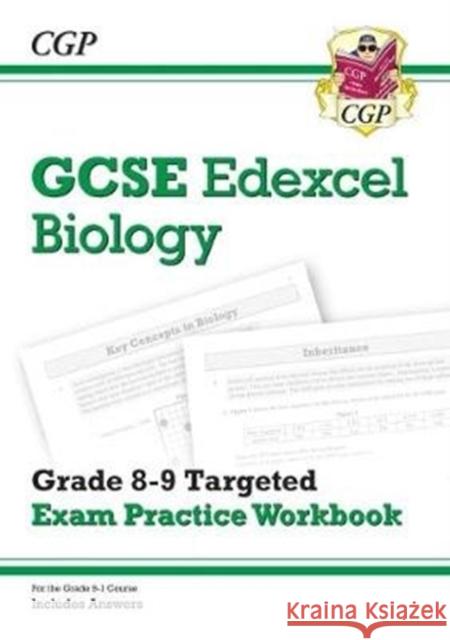 GCSE Biology Edexcel Grade 8-9 Targeted Exam Practice Workbook (includes answers) CGP Books 9781789080759 Coordination Group Publications Ltd (CGP)