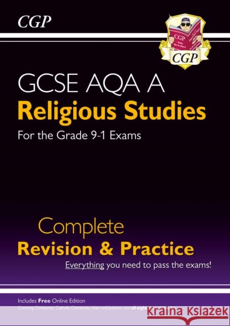 GCSE Religious Studies: AQA A Complete Revision & Practice (with Online Extras) CGP Books 9781789080926 Coordination Group Publications Ltd (CGP)
