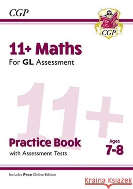 11+ GL Maths Practice Book & Assessment Tests - Ages 7-8 (with Online Edition) CGP Books 9781789081565 Coordination Group Publications Ltd (CGP)