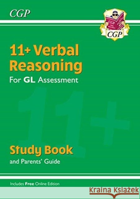 11+ GL Verbal Reasoning Study Book (with Parents’ Guide & Online Edition) CGP Books 9781789081787 Coordination Group Publications Ltd (CGP)