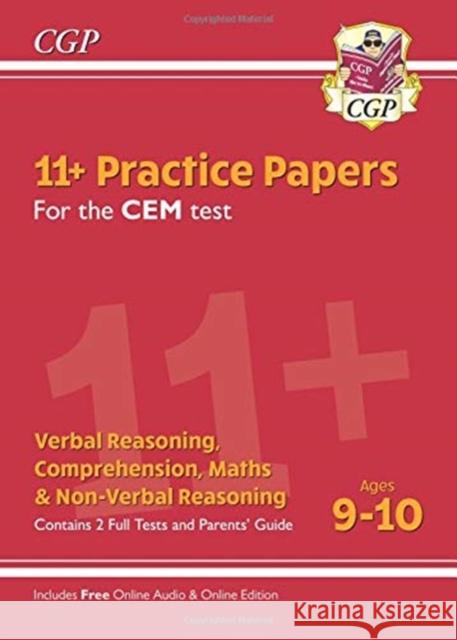 11+ CEM Practice Papers - Ages 9-10 (with Parents' Guide & Online Edition) CGP Books CGP Books  9781789082456 Coordination Group Publications Ltd (CGP)