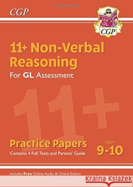 11+ GL Non-Verbal Reasoning Practice Papers - Ages 9-10 (with Parents' Guide & Online Edition) CGP Books CGP Books  9781789082494 Coordination Group Publications Ltd (CGP)