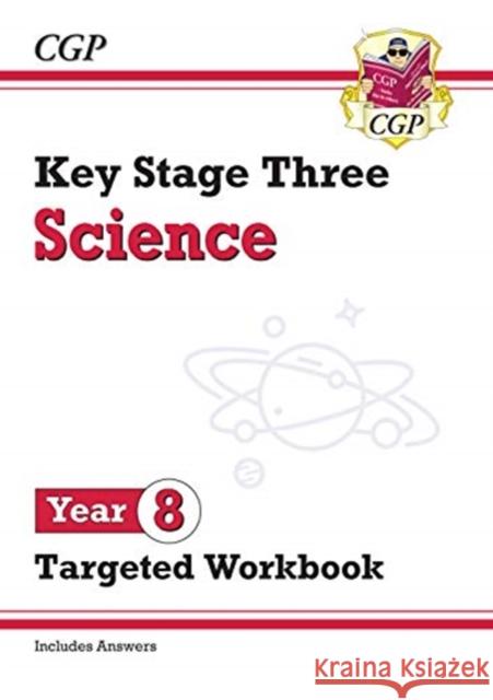 KS3 Year 8 Science Targeted Workbook (with answers) CGP Books 9781789082647 Coordination Group Publications Ltd (CGP)