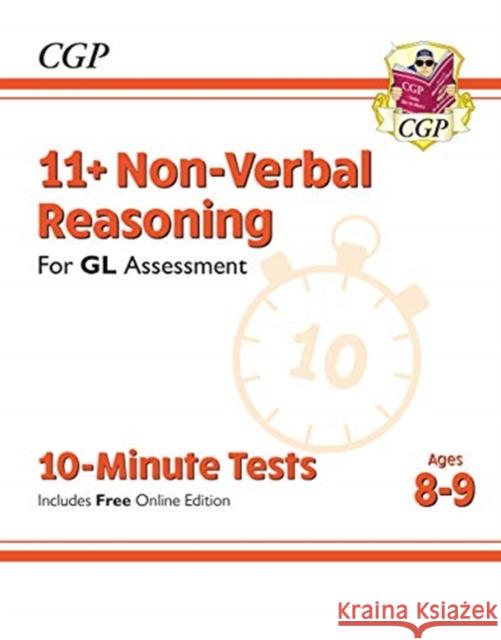11+ GL 10-Minute Tests: Non-Verbal Reasoning - Ages 8-9 (with Online Edition) CGP Books CGP Books  9781789083057 Coordination Group Publications Ltd (CGP)