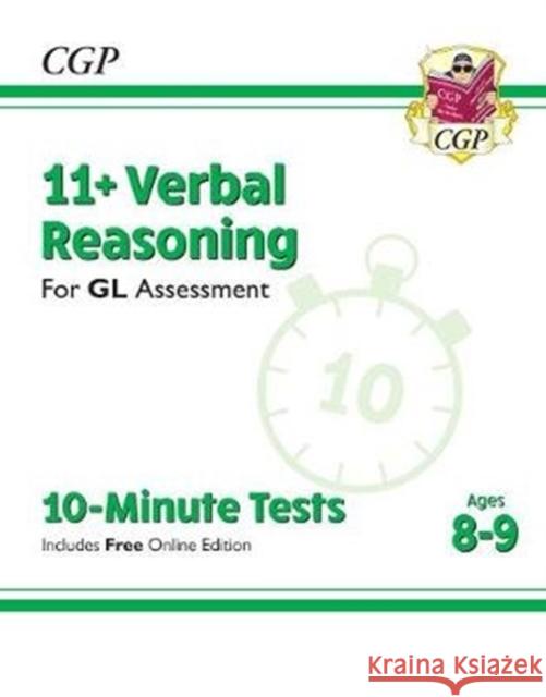 11+ GL 10-Minute Tests: Verbal Reasoning - Ages 8-9 (with Online Edition) CGP Books CGP Books  9781789083071 Coordination Group Publications Ltd (CGP)
