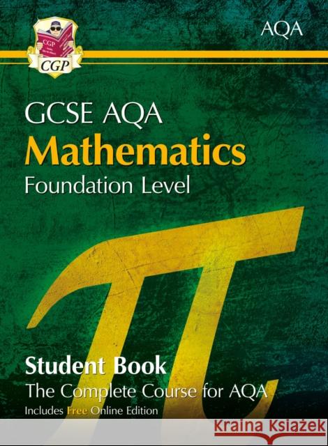 New GCSE Maths AQA Student Book - Foundation (with fully worked answers and Online Edition) CGP Books 9781789083095 Coordination Group Publications Ltd (CGP)