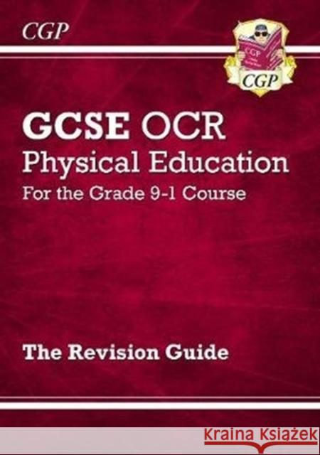 New GCSE Physical Education OCR Revision Guide (with Online Edition and Quizzes) CGP Books 9781789083200 Coordination Group Publications Ltd (CGP)