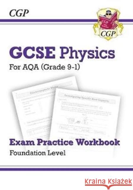 GCSE Physics AQA Exam Practice Workbook - Foundation CGP Books 9781789083293 Coordination Group Publications Ltd (CGP)