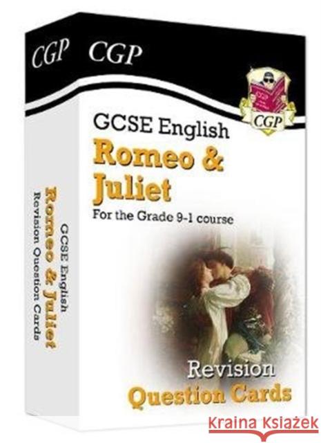 GCSE English Shakespeare - Romeo & Juliet Revision Question Cards CGP Books CGP Books  9781789083460 Coordination Group Publications Ltd (CGP)