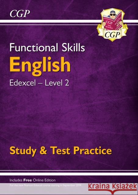 Functional Skills English: Edexcel Level 2 - Study & Test Practice CGP Books CGP Books  9781789083996 Coordination Group Publications Ltd (CGP)
