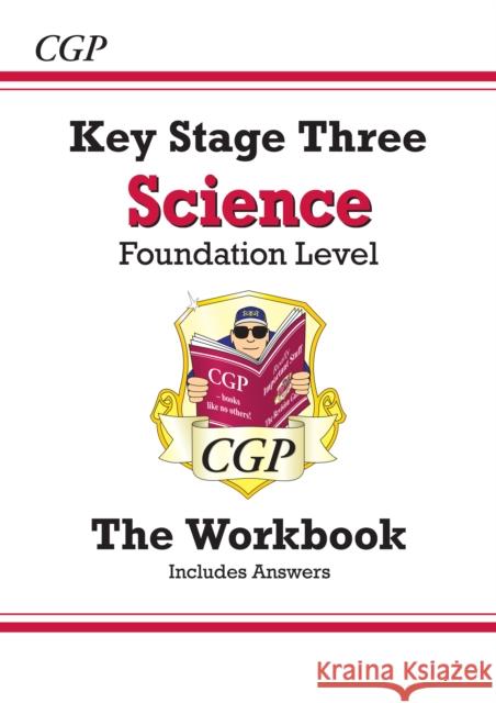 KS3 Science Workbook – Foundation (includes answers) CGP Books 9781789084191 Coordination Group Publications Ltd (CGP)