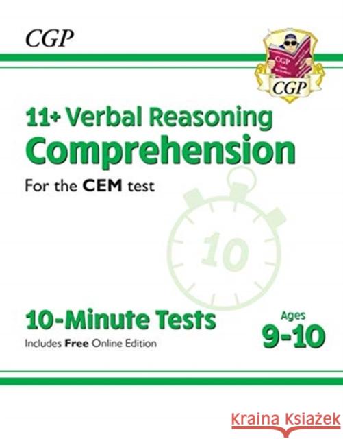 11+ CEM 10-Minute Tests: Comprehension - Ages 9-10 (with Online Edition) CGP Books CGP Books  9781789084375 Coordination Group Publications Ltd (CGP)