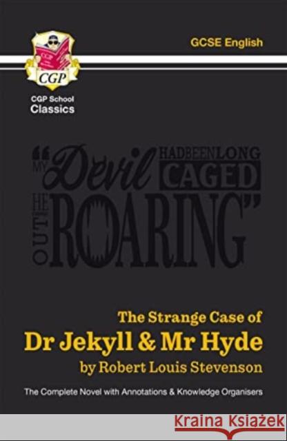 The Strange Case of Dr Jekyll & Mr Hyde - The Complete Novel with Annotations & Knowledge Organisers R. Stevenson 9781789089479