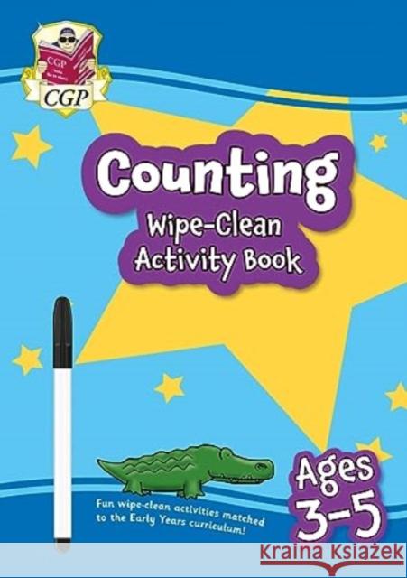 Counting Wipe-Clean Activity Book for Ages 3-5 (with pen) CGP Books 9781789089707 Coordination Group Publications Ltd (CGP)