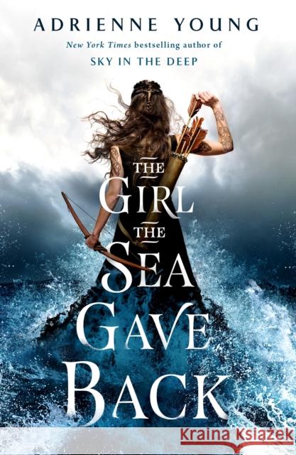 The Girl the Sea Gave Back Adrienne Young   9781789091298 Titan Books Ltd