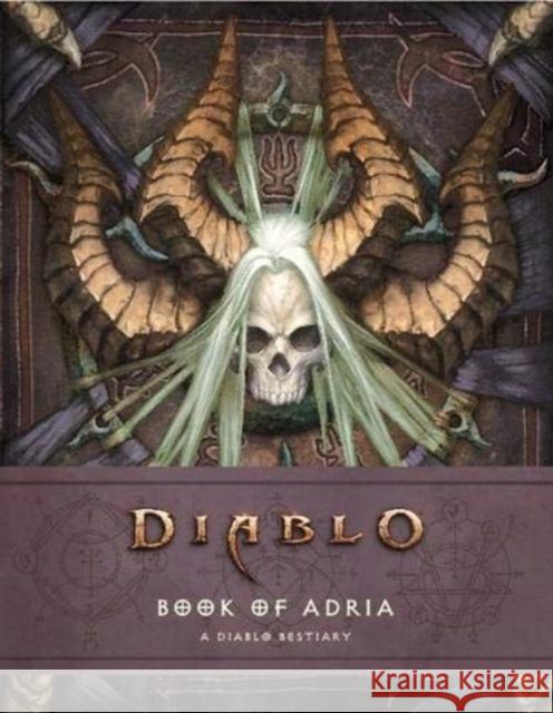 Diablo Bestiary - The Book of Adria Robert Brooks Matt Burns  9781789091311 Titan Books Ltd