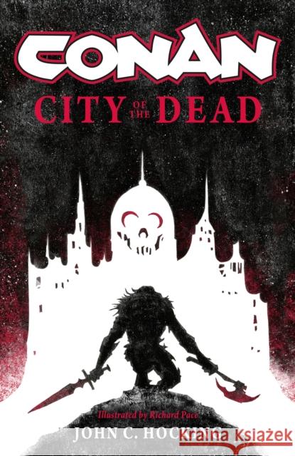 Conan: City of the Dead John C. Hocking 9781789092851 Titan Books Ltd