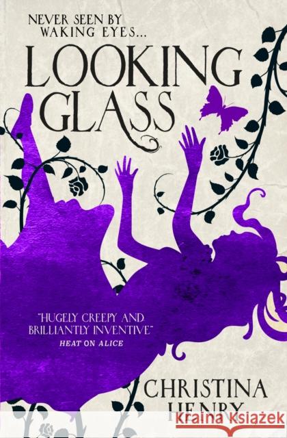 Looking Glass Christina Henry   9781789092868 Titan Books Ltd