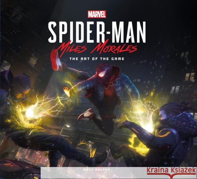 Marvel's Spider-Man: Miles Morales - The Art of the Game Ralphs, Matt 9781789093841