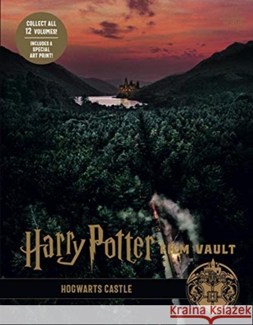 Harry Potter: The Film Vault: Hogwarts Castle Jody Revenson   9781789094176 Titan Books Ltd