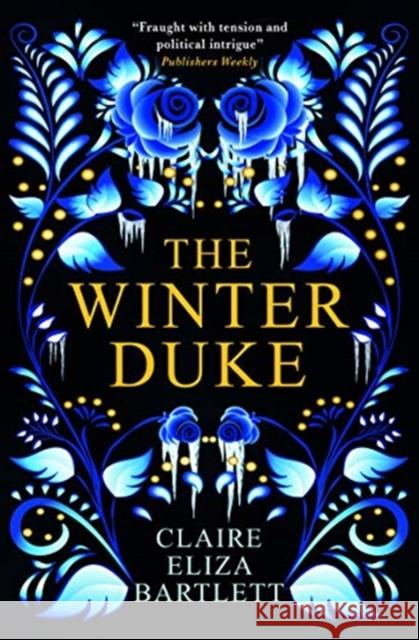 The Winter Duke Claire Eliza Bartlett 9781789095388