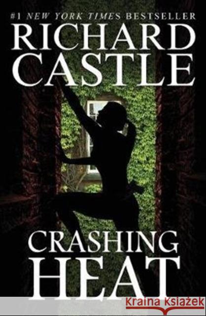 Crashing Heat (Castle) Richard Castle 9781789095548