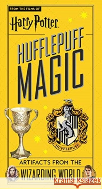 Harry Potter: Hufflepuff Magic - Artifacts from the Wizarding World Jody Revenson 9781789096439
