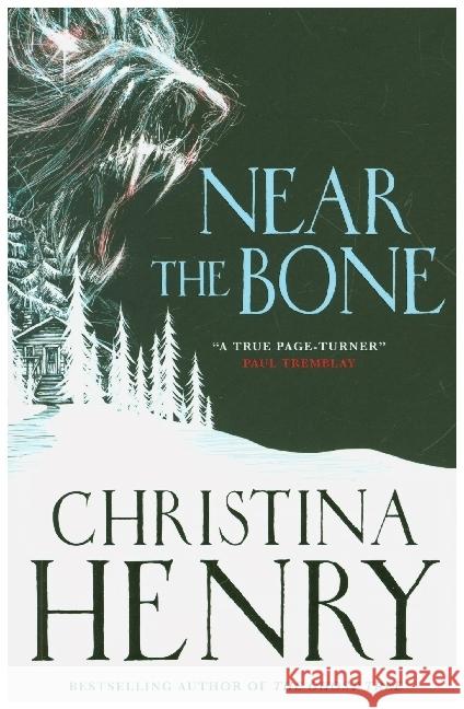 NEAR THE BONE EXPORT B-FORMAT EDITION CHRISTINA HENRY 9781789097054