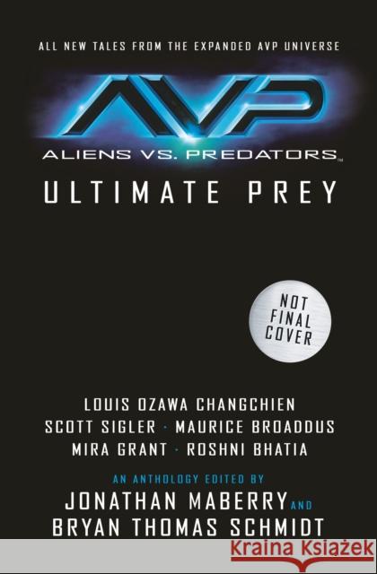 Aliens vs. Predators - Ultimate Prey Brian Thoma Jonathan Maberry 9781789097948 Titan Books Ltd