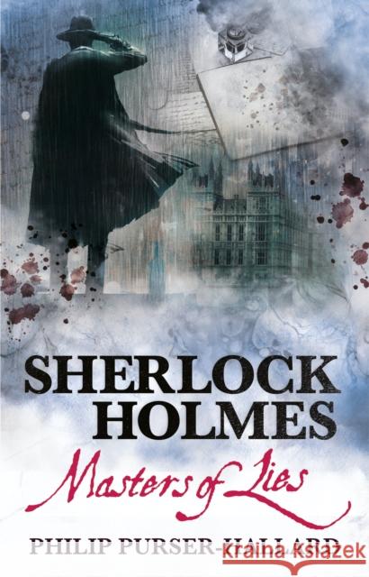 Sherlock Holmes - Masters of Lies Philip Purser-Hallard 9781789099249