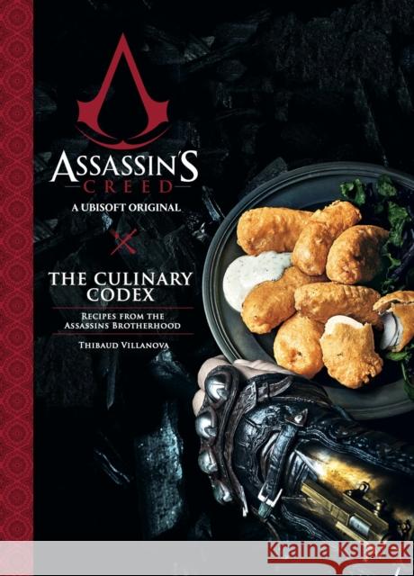 Assassin's Creed: The Culinary Codex Thibaud Villanova 9781789099706 Titan Books Ltd