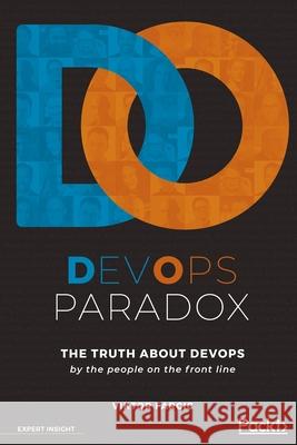 DevOps Paradox Viktor Farcic 9781789133639 Packt Publishing