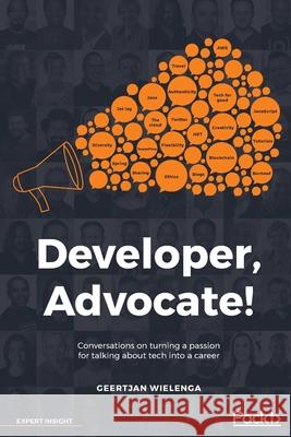 Developer, Advocate! Wielenga, Geertjan 9781789138740