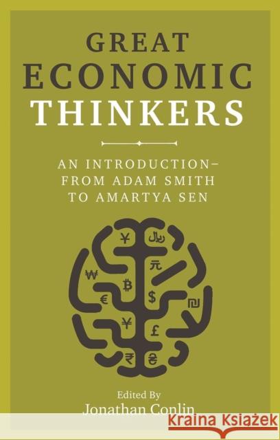 Great Economic Thinkers: An Introduction - from Adam Smith to Amartya Sen  9781789142105 Reaktion Books