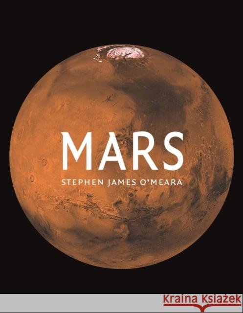 Mars Stephen James O'Meara 9781789142204 Reaktion Books