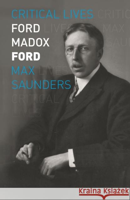 Ford Madox Ford Max Saunders 9781789147018