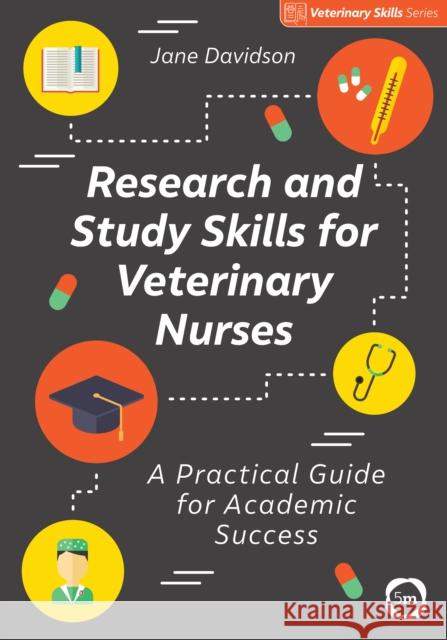 Research and Study Skills for Veterinary Nurses Jane Davidson 9781789180138