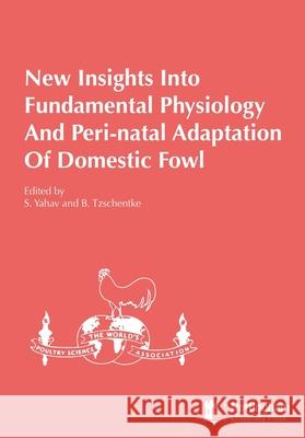 New Insights Into Fundamental Physiology And Peri-natal Adaptation Of Domestic Fowl Yahav 9781789182941 5M Books Ltd