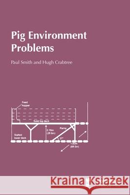 Pig Environment Problems Paul Smith, H.G. Crabtree 9781789182989