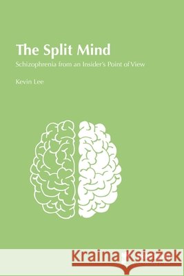 The Split Mind Kevin Alan Lee 9781789183191