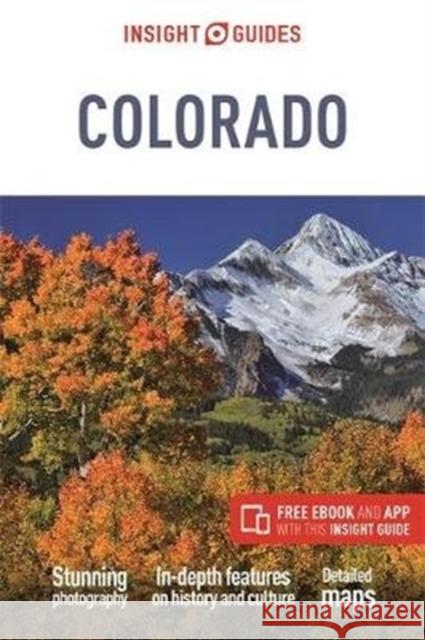 Insight Guides Colorado: Travel Guide with eBook Insight Guides 9781789198393